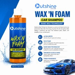 Outshine Wax ’N Foam Car Shampoo bottle with Nano Wax Technology, pH balanced formula, rich foam action, and fresh fragrance for car cleaning and shine protection.